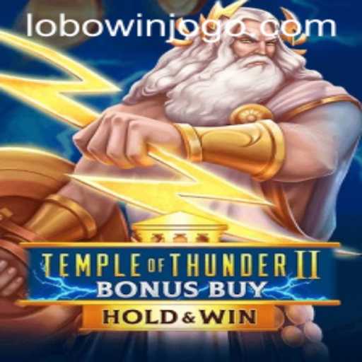 TempleofThunderIIBonusBuy: Dive into the Electrifying World of Thunderous Wins